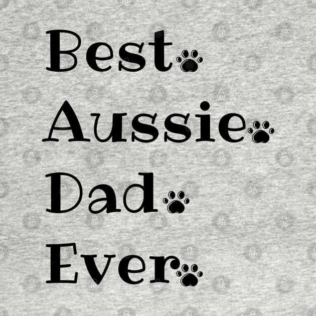 best dad aussie ever by Salizza